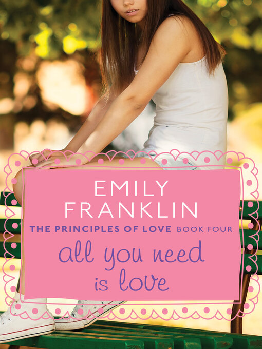 Title details for All You Need Is Love by Emily Franklin - Available